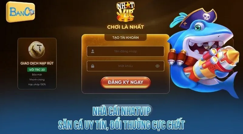 nha-cai-nhatvip-san-ca-uy-tin-doi-thuong-cuc-chat